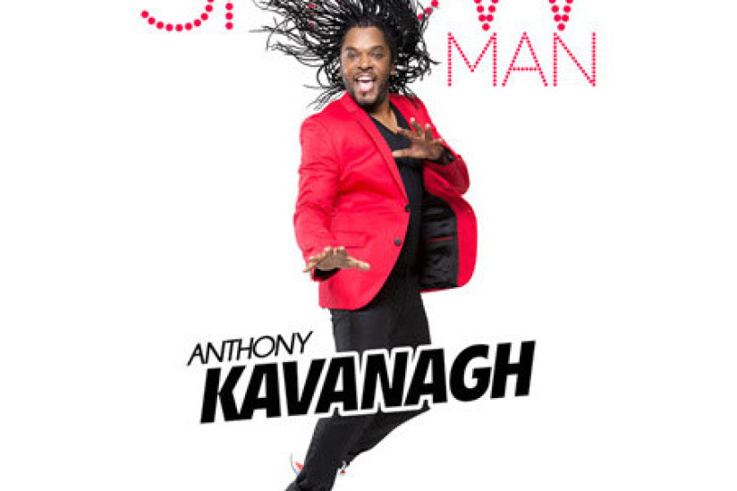 Anthony Kavanagh - Show Man