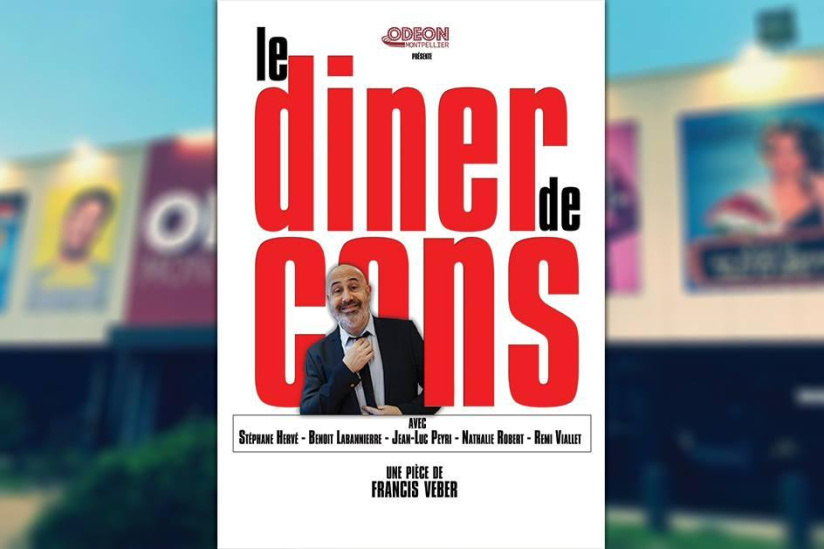 Le Dîner de Cons à l'Odéon Montpellier