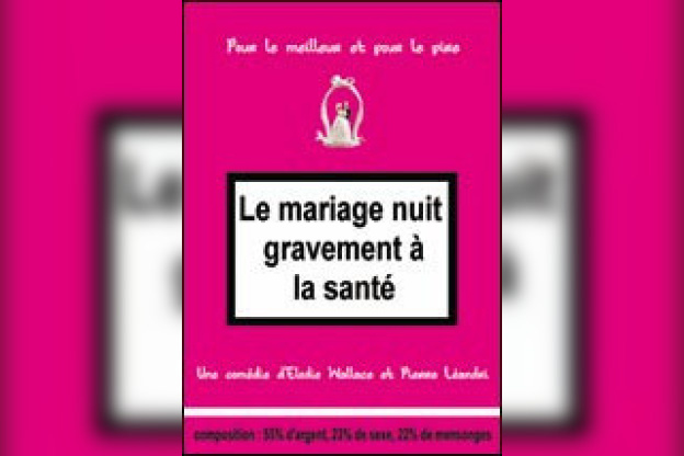 LE MARIAGE NUIT GRAVEMENT A LA SANTE 