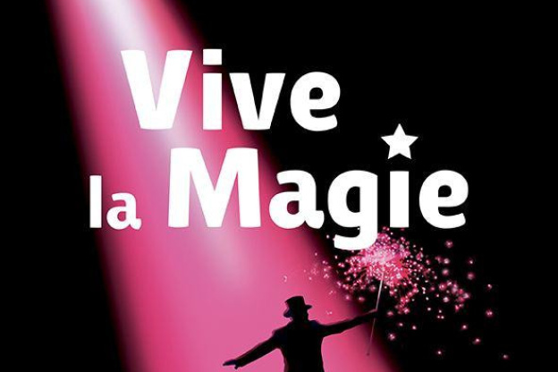 Festival International de Magie - Vive la Magie