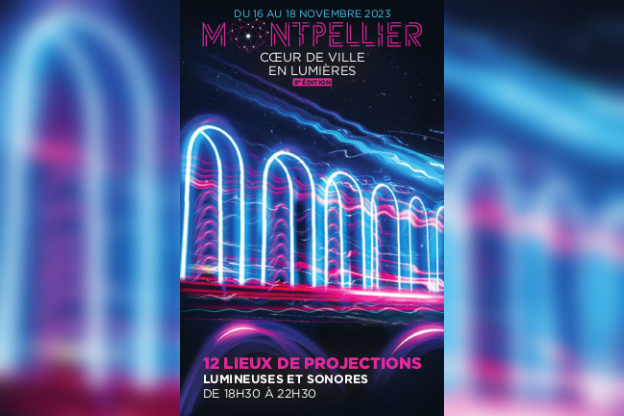 Fête des Lumières à Montpellier - Cœur de Ville en Lumières