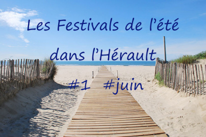Les Festivals de l'été dans l'Hérault