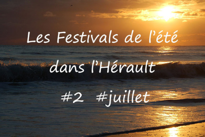 Les Festivals de l'été dans l'Hérault