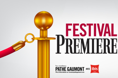 Festival Première dans les cinémas Gaumont & Pathé