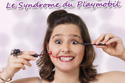 Le Syndrome du Playmobil - Spectacle d'Elodie Poux