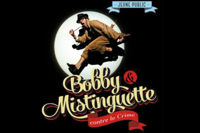 Bobby et Mistinguette contre le crime