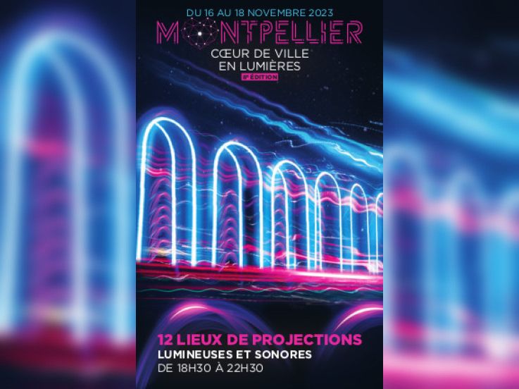 Fête des Lumières à Montpellier - Cœur de Ville en Lumières