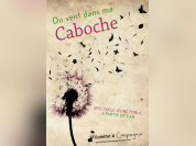 Du vent dans ma Caboche