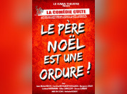 Le Père Noël est une ordure !