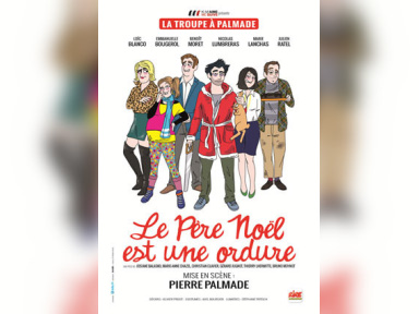 Le père Noël est une ordure - Pierre Palmade