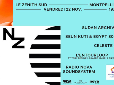 Les Nuits Zébrées de Radio Nova au Zénith Sud de Montpellier