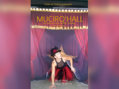 Mucirq'hall - Spectacle pour Enfant au Théâtre de la Chocolateie