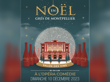 Noël en Grés de Montpellier - Salon des Vins des Grés de Montpellier