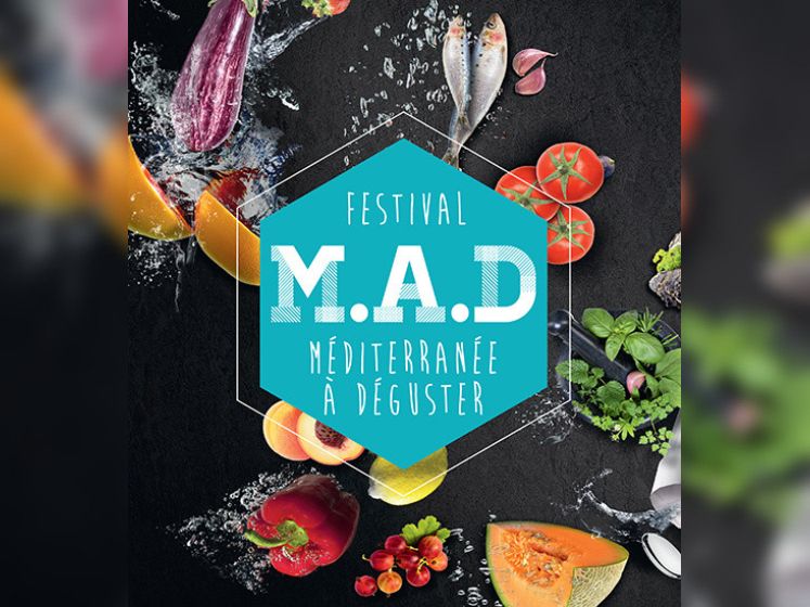 Festival M.A.D : Méditerranée À Déguster 2016