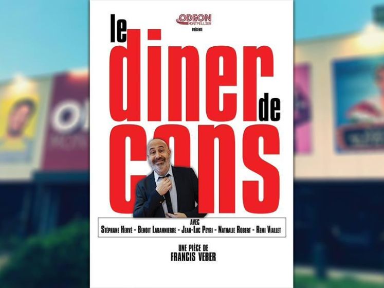 Le Dîner de Cons à l'Odéon Montpellier