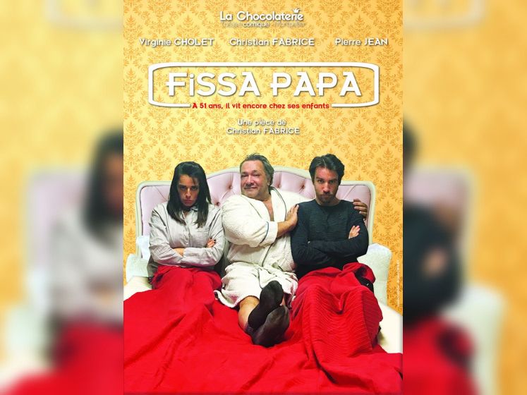 Fissa Papa - la nouvelle Comédie de la Chocolaterie