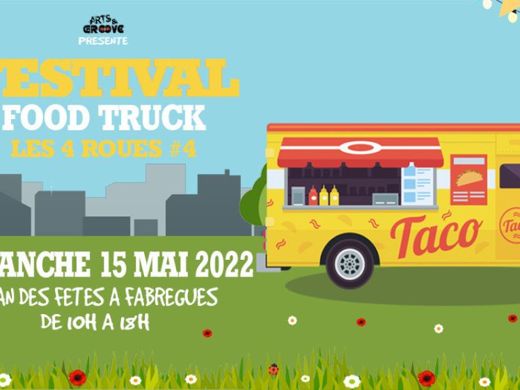 Festival FoodTruck - Les 4 Roues