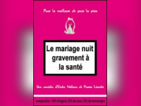 LE MARIAGE NUIT GRAVEMENT A LA SANTE 