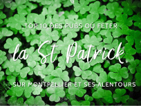 Top 10 des bars et restos où fêter la St Patrick sur Montpellier et alentours