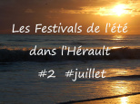 Les Festivals de l'été dans l'Hérault