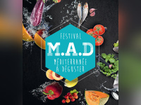 Festival M.A.D : Méditerranée À Déguster 2016