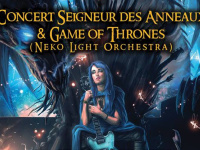 Soirée Médiévale Fantastique - Concert Seigneur des Anneaux & Game of Thrones