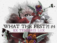 What The Fest ?! #4