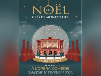 Noël en Grés de Montpellier - Salon des Vins des Grés de Montpellier