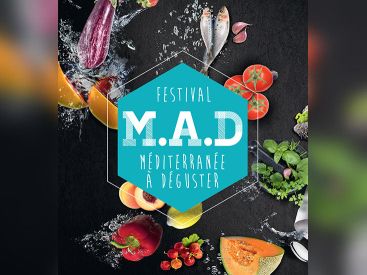 Festival M.A.D : Méditerranée À Déguster 2016