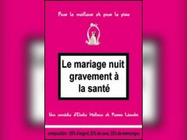 LE MARIAGE NUIT GRAVEMENT A LA SANTE 