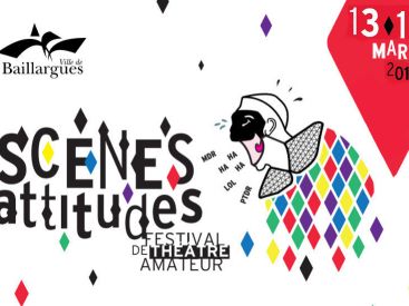 Festival de Théâtre Amateur de Baillargues Scènes Attitudes