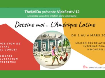 VIDAFESTIV'12 – Dessine moi... l’Amérique Latine