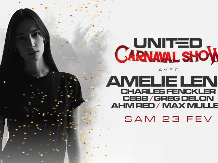 United Carnaval Show avec Amélie Lens en DJ Guest