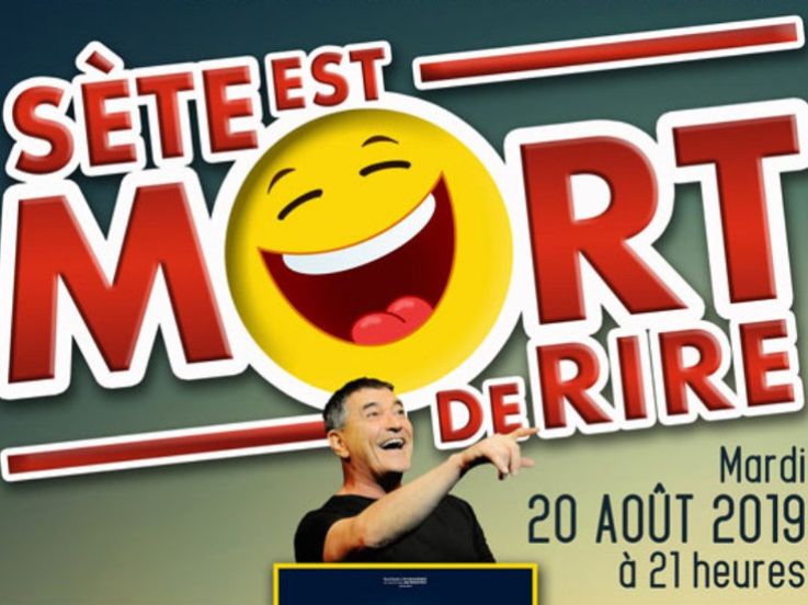 Sète est Mort de Rire - Festival de l'Humour au Théâtre de la Mer