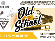 Les mercredis Old School by DJ GetDown