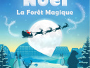 La Forêt Magique - Noël à la Grande Motte