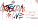 Artgora Live - Performances de Street-Art