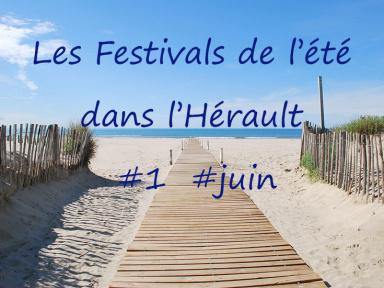 Les Festivals de l'été dans l'Hérault