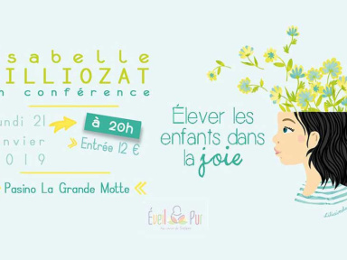 Conférence d'Isabelle Filliozat - Elever les enfants dans la joie