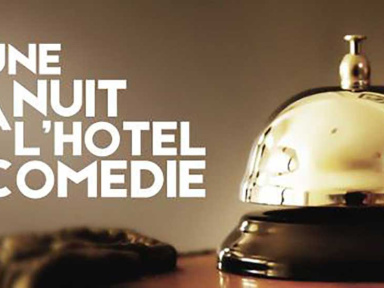 Une nuit à l'hôtel Comédie - Improvisation des Five Wookies