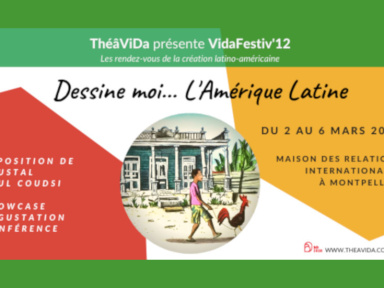 VIDAFESTIV'12 – Dessine moi... l’Amérique Latine
