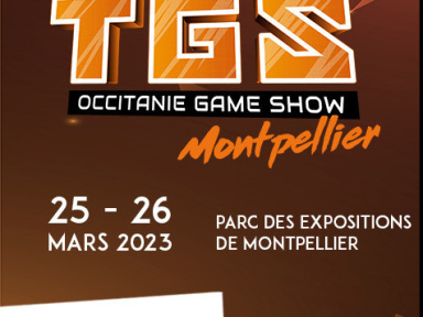 TGS Occitanie Game Show Montpellier 2022