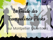 Le guide des Trampolines Parks sur Montpellier et alentours