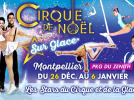 Cirque de Noël sur Glace à Montpellier