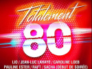 Concert Totalement 80 aux Arènes de Lunel