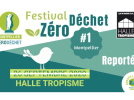 Festival Zéro Déchet #1 - Montpellier