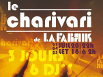 Le Charivari de la Fabrik