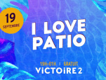 Soirées I Love Patio - Salle Victoire 2 à St Jean de Védas
