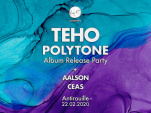 Labo T. présente Teho - "Polytone" (Album Release Party)